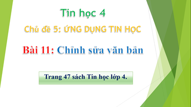 Bài 11: Chỉnh sửa văn bản