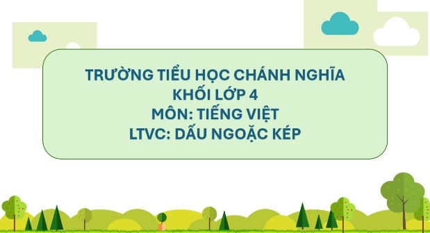 LTVC: Dấu ngoặc Kép