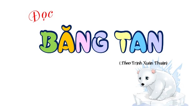 Đọc: Băng tan