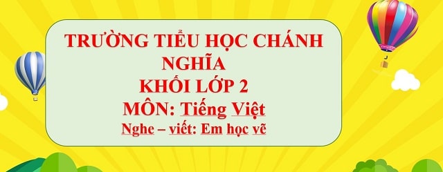 Nghe viết: Em học vẽ
