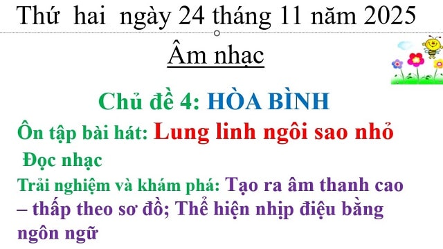 Chủ đề 4: Hòa Bình - Ôn tập bài hát: Lung linh ngôi sao nhỏ - Đọc nhạc: Trải nghiệm và khám phá