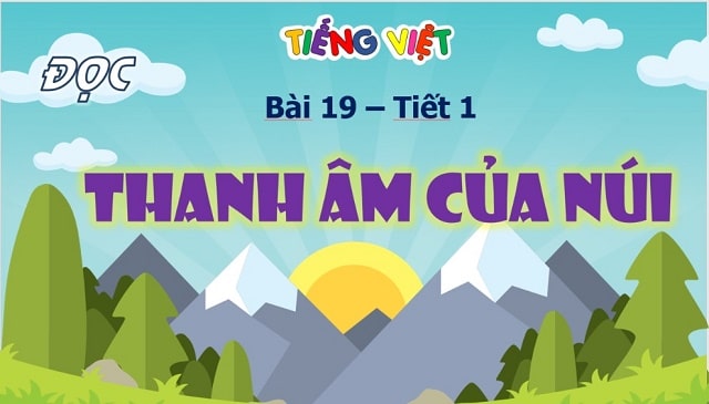 Tiếng việt: Đọc – Thanh âm của núi